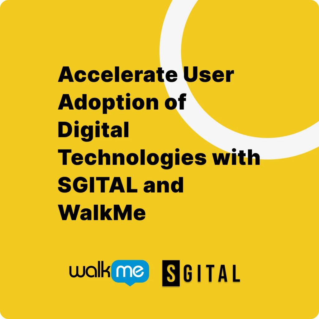 Sgital partners with WalkMe to enable faster user adoption